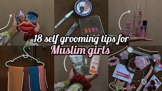 18 affordable self grooming tips for Muslim girls ️#utube #selfcare #selfgrowth #personalgrowth