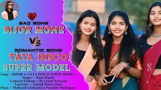 BIJOR MONE vs TATA DISCO SUPER MODEL  New Santali Fansan Video Song  Ram Mandi  2024