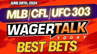 Free Best Bets and Expert Sports Picks  WagerTalk Today  MLB Predictions  CFL Picks  62624