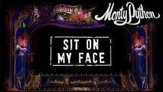 Monty Python - Sit on My Face Official Lyric Video