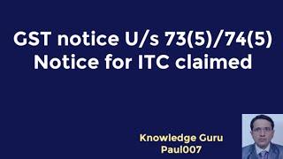 ITC Claimed Notice Us 73 5 & 74 5 I Excess ITC claimed notice