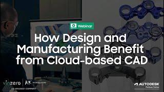 How Design and Manufacturing Benefit from Cloud-based CAD