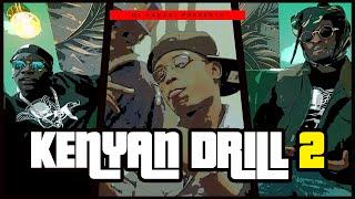 NEW KENYAN DRILL VIDEO MIX VOL 2 BY DJ KABADI Ft Wakadinali Buruklyn Boyz Breeder Lw