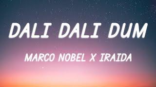 Marco Nobel x IRAIDA - Dali Dali Dum  Lyric Video