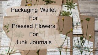 Packaging Wallet for Pressed Flowers for Junk Journals