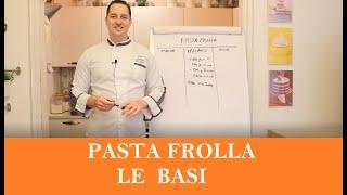 Lezione Pasta Frolla - le basi - Bilanciamento Pasta Frolla - Di Giglio Academy