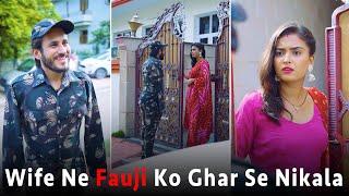 Wife Ne Fauji Ko Ghar Se Nikala  This is Sumesh Productions