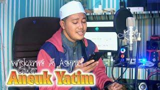 ANEUK YATIM  LIVE COVER BY WISKARMI AL ASYRAF