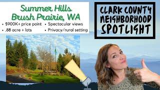 Summer Hills Neighborhood Brush Prairie Best Neighborhoods in Vancouver WA