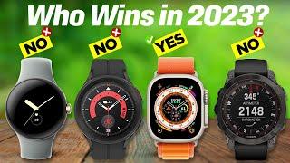 Best Smartwatches 2023 don’t buy one before watching this