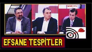 Serdar Ali Çeliklerden Efsane Tespitler