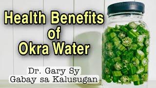 OKRA WATER Amazing Health Benefits - Dr. Gary Sy