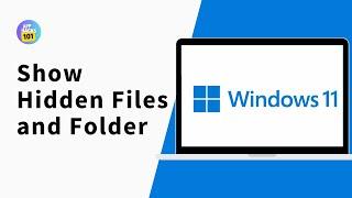 How to Easily Show Hidden Files and Folders on Windows 11