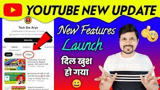 YouTube New Update Today  Oldest Tab Launch  Youtube Latest Update Features