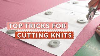 Cutting Knit Fabrics 6 Game-Changing Tips