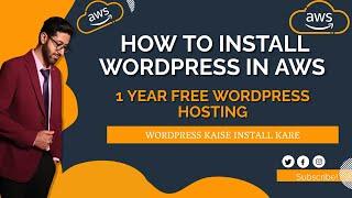 how to install WordPress in AWS   Host WordPress website for free