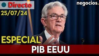 DIRECTO  ESPECIAL PIB de EEUU. ¿Entrando en ralentización? ¿Anticipará bajada de tipos?