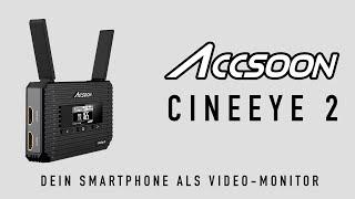 Accsoon CineEye 2 - Dein Smartphone als Kameramonitor