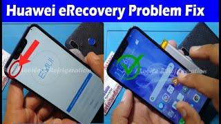 Huawei eRecovery Failed Solution  Huawei Nova 3 eRecovery Problem