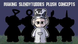 Making Slendytubbies Plush Concepts OUTDATED