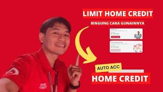 CARA MENGGUNAKAN LIMIT HOME CREDIT ⁉️