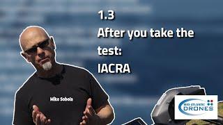 Drone License Part 107 Certification Training - 1.3 After you take the test IACRA