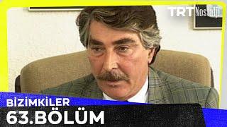 Bizimkiler 63. Bölüm @NostaljiTRT