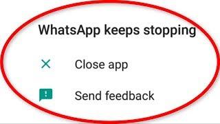 How To Fix WhatsApp Keeps Stopping Error In Android Mobile