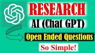 Research Open Ended QuestionQuestionaire with AI Chat GPT