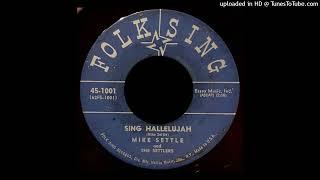 Mike Settle - Sing Hallelujan - Folk Sing 45 NY