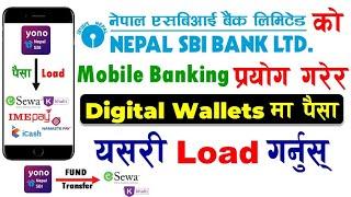 How to Load money in eSewa Khalti IMEPay using Nepal SBI YONO Mobile Banking  YONO Nepal eSewa