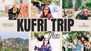 Shimla to Kufri Hill Station in summerJuly  Travel Guide Himachal Pradesh Shimla Tourist Places