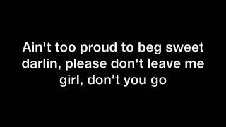 The Temptations- Aint to Proud to Beg lyrics