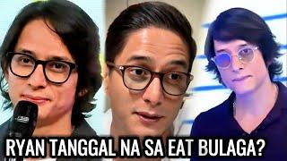 RYAN AGONCILLO TANGGAL NA SA EAT BULAGA?