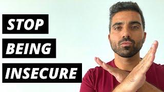 HOW TO STOP BEING INSECURE  7 Things You Can Do To Stop Feeling Insecure