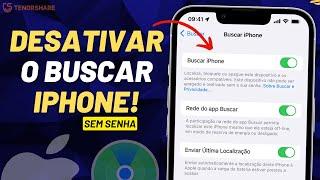 Como desativar Buscar iPhone COM OU SEM SENHA