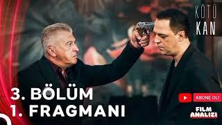 Kötü Kan 3. Bölüm 2. Fragmanı  FİNAL #Kötükan #kotukan #analiz #türkiye #ertansaban #damlasonmez