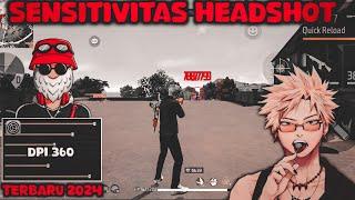 DPI 360‼️SENSITIVITAS AUTO HEADSHOT TERBARU 2024 - FREE FIRE INDONESIA