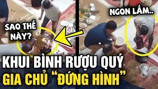 Mang BÌNH RƯỢU QUÝ ra đãi bạn gia chủ ĐỨNG HÌNH vì sự cố khó đỡ  Tin 3 Phút