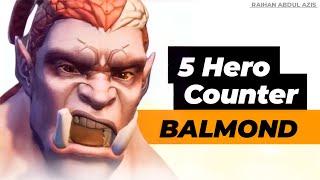 5 Hero Counter Balmond  MLBB