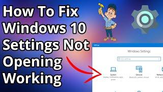 How To Fix Windows 10 Settings Not OpeningWorking