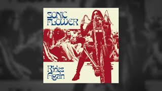 SONIC FLOWER - Rides Again full album  HEAVY PSYCH SOUNDS Records