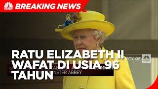 Ratu Elizabeth II Wafat di Usia 96 Tahun