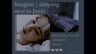 BTS ASMR  Imagine sleeping next to Jimin  kisses whispers breathing sounds  wear headphones