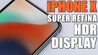 iPhone X Super Retina Screen Explained
