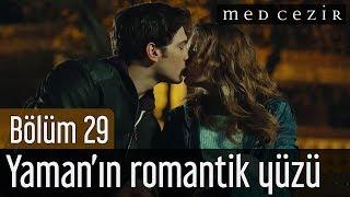 Medcezir 29.Bölüm - Mira Yamanın romantik yüzüyle tanışır