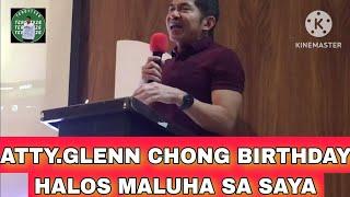 Atty.Glenn Chong Nagpasalamat sa lahat ng bumati at dumalo sa kanyang kaarawan