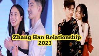 Zhang Han girlfriend & Relationship  Zhang Han real life wife 2023  zhang han ex girlfriend