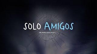 Solo Amigos  Piter-G VideoLyric Prod. por Piter-G