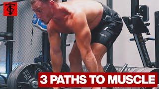 The 3 Ways to Build Muscle